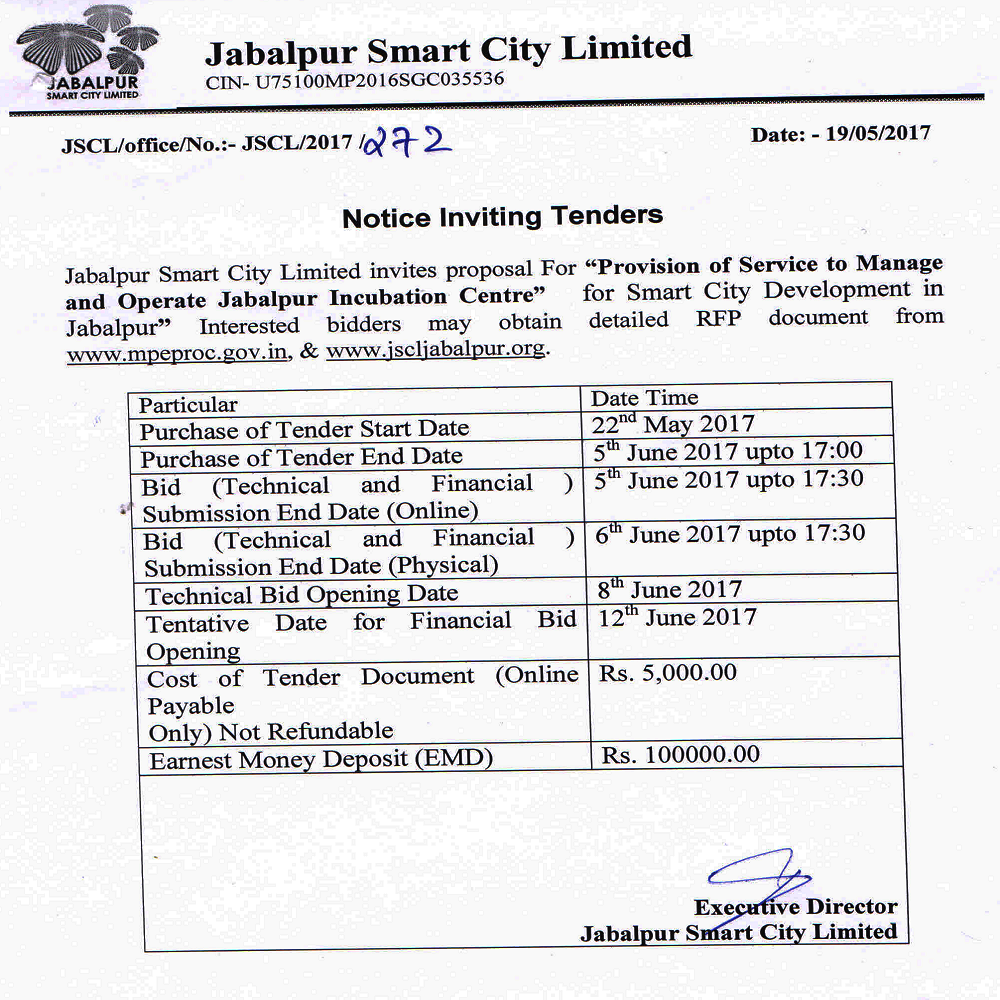 Provision of Services to Manage and Operate Jabalpur Incubation Center. Last Date of Purchase of Tender Document : 05-06-2017 and Last Date Submission of Document Online : 05-06-2017