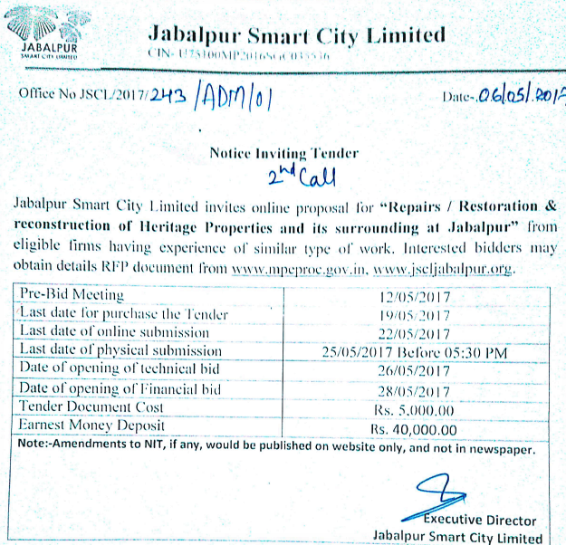 Renovation, Restoration & Redevelopment of Heritage Buildings and surroundings at Jabalpur. Last Date of Purchase of Tender : 19-05-2017 and Last Date of Online Submission : 22-05-2017