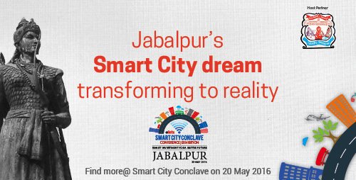 Join Smart City Conclave Jabalpur on 20 May 2016